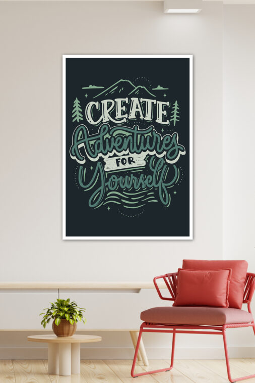 Create Adventures For Yourself Motivation Poster - Image 3
