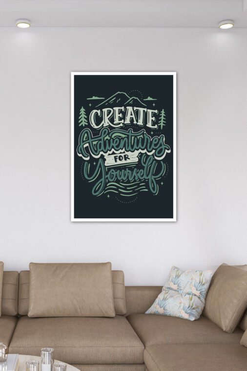 Create Adventures For Yourself Motivation Poster - Image 6