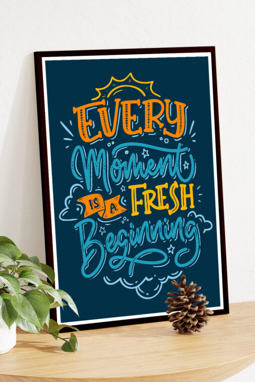Every Moment Is A Fresh Beginning Motivation Poster - Image 4