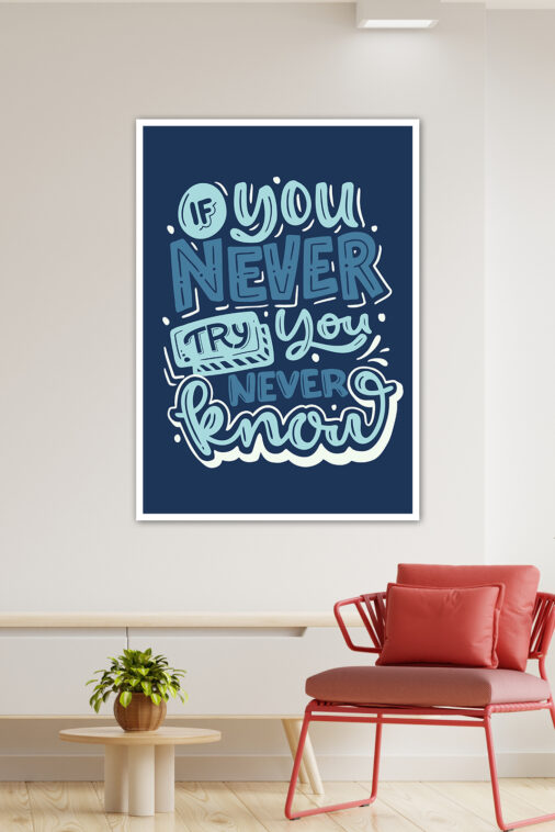 If You Never Try You Never Know Motivation Poster - Image 4