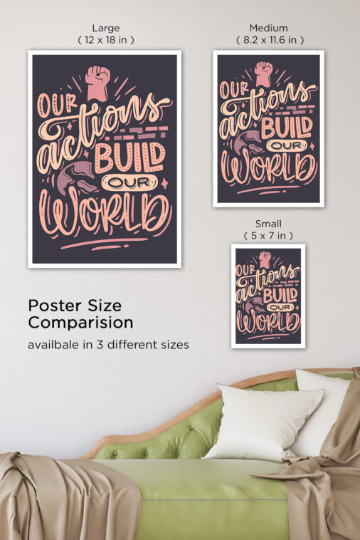 Our Actions Build Our World Motivation Poster - Image 8