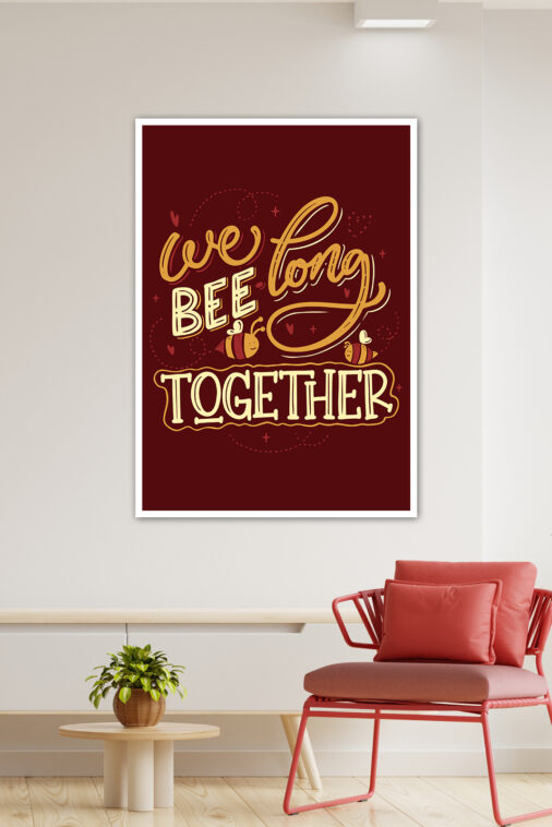 We Bee Long Together Motivation Poster - Image 3